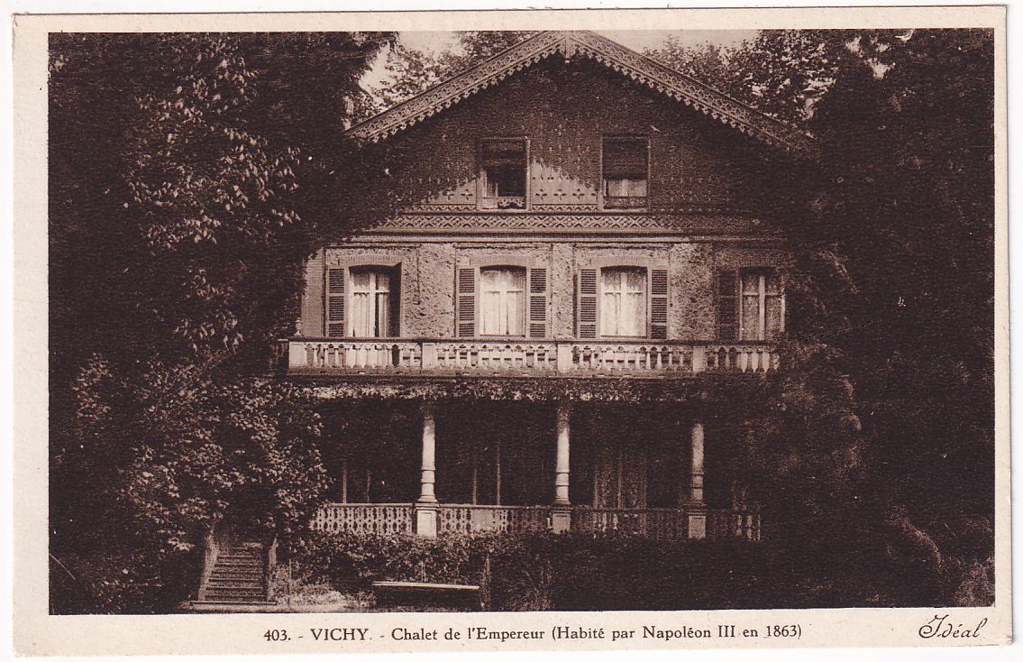 Carte postale Vichy chalet de l'empereur habité par Napoléon 3 en 1863