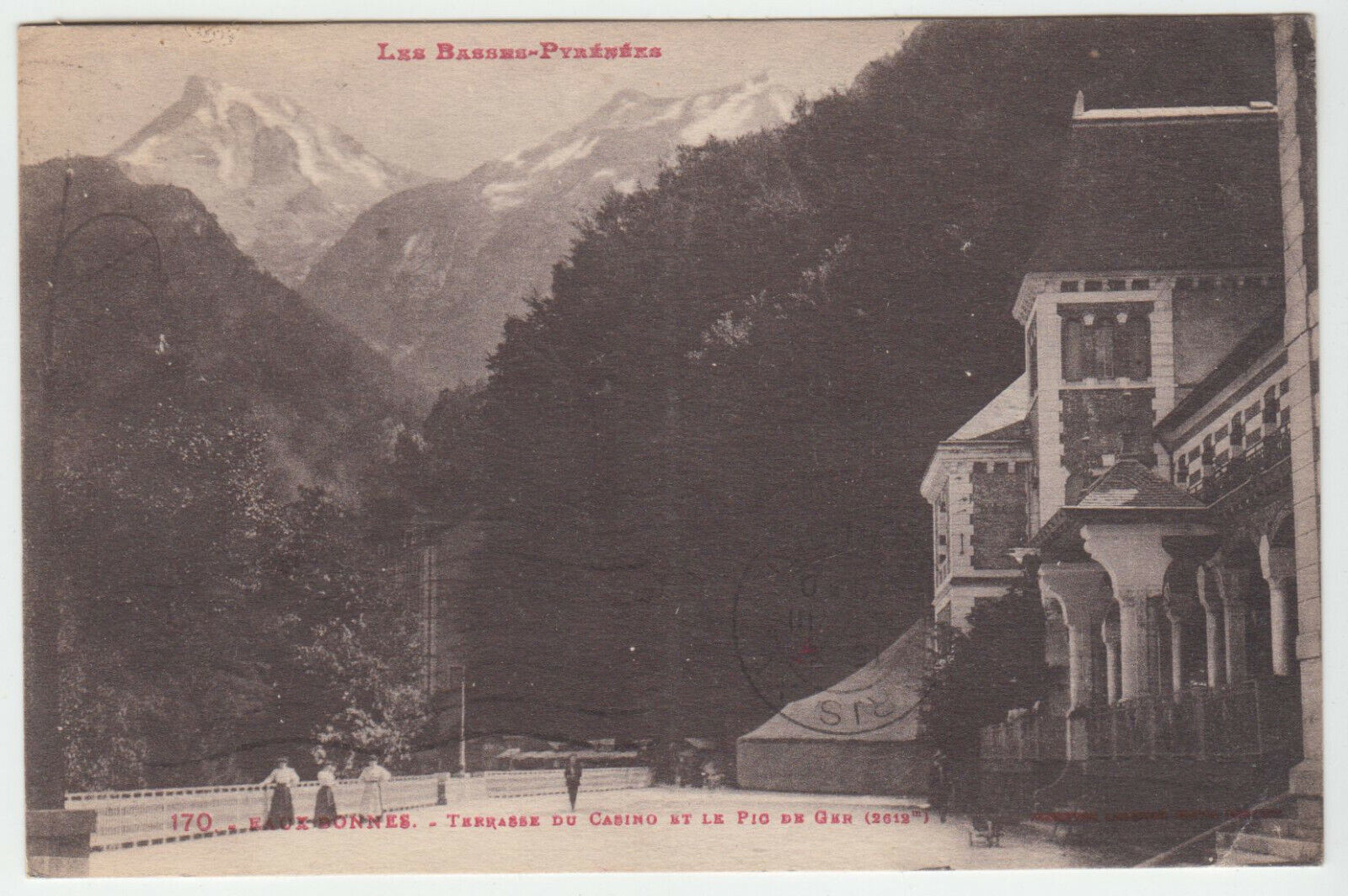 CARTE POSTALE EAUX BONNES TERRASSE DU CASINO ET LE PIC DE GER 402125409550