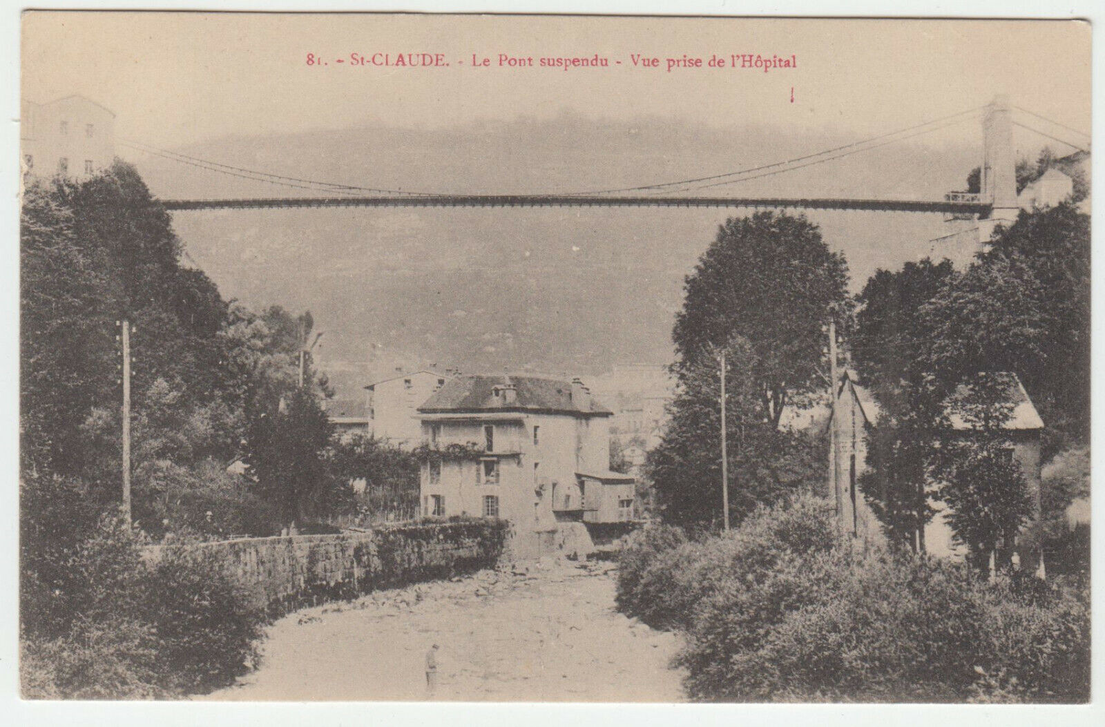 CARTE POSTALE ST CLAUDE LE PONT SUSPENDU VUE PRISE DE L HOPITAL 124159289630