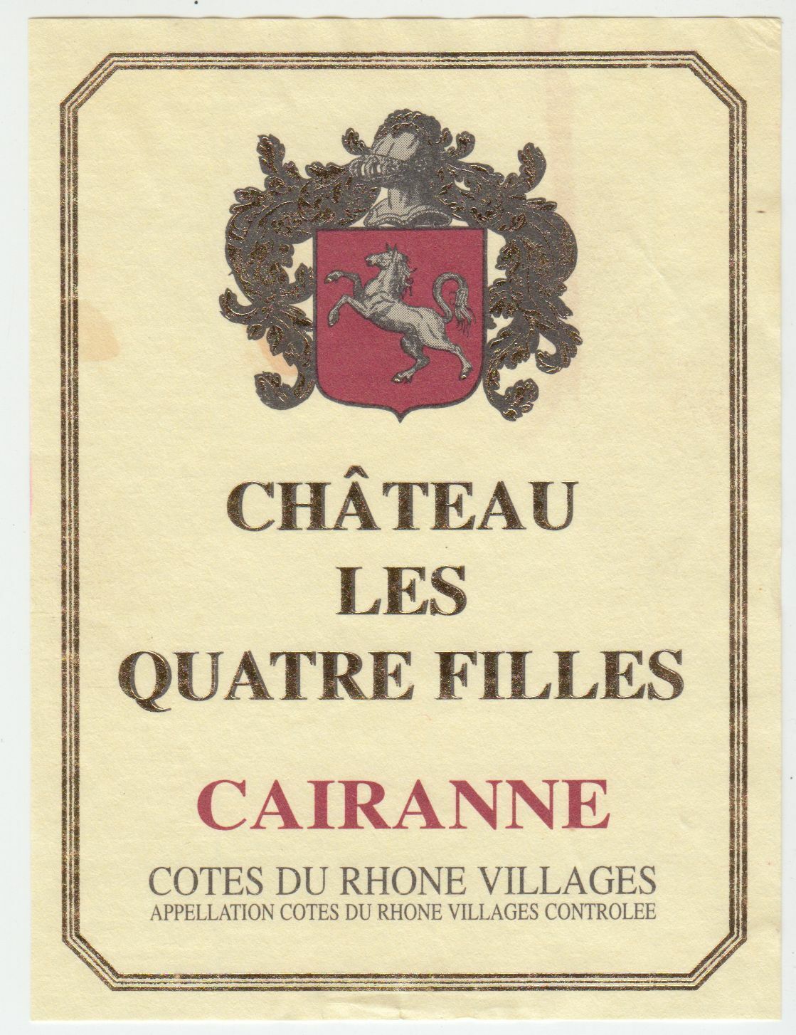 ETIQUETTE DE VIN BONS COTES DU RHONE VILLAGE CHATEAU LES QUATRE FILLES CAIRANNE 402581825570