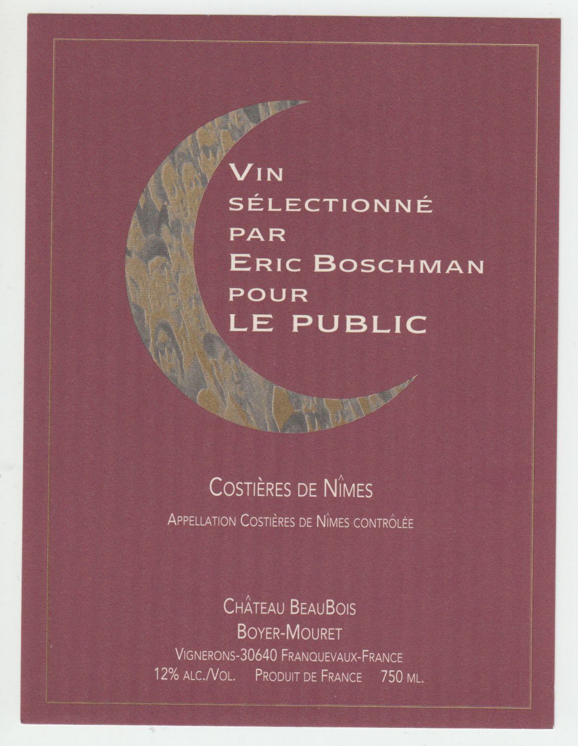 ETIQUETTE DE VIN COSTIERES DE NIMES CHATEAU BEAUDOIS ERIC BOSCHMAN 124463377140