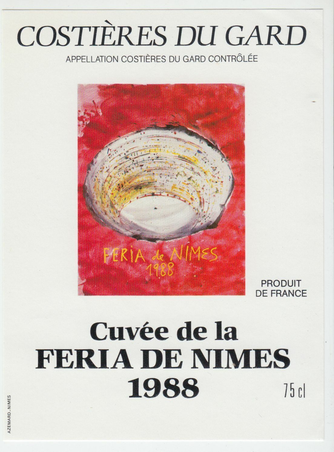 ETIQUETTE DE VIN COSTIERES DU GARD CUVEE DE LA FERIA DE NIMES 1988 124539262550