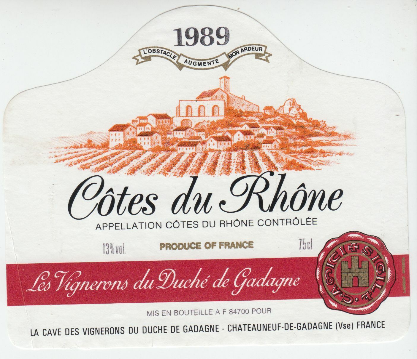 ETIQUETTE DE VIN COTES DU RHONE 1989 LES VIGNERONS DU DUCHE DE GADAGNE 124461944680