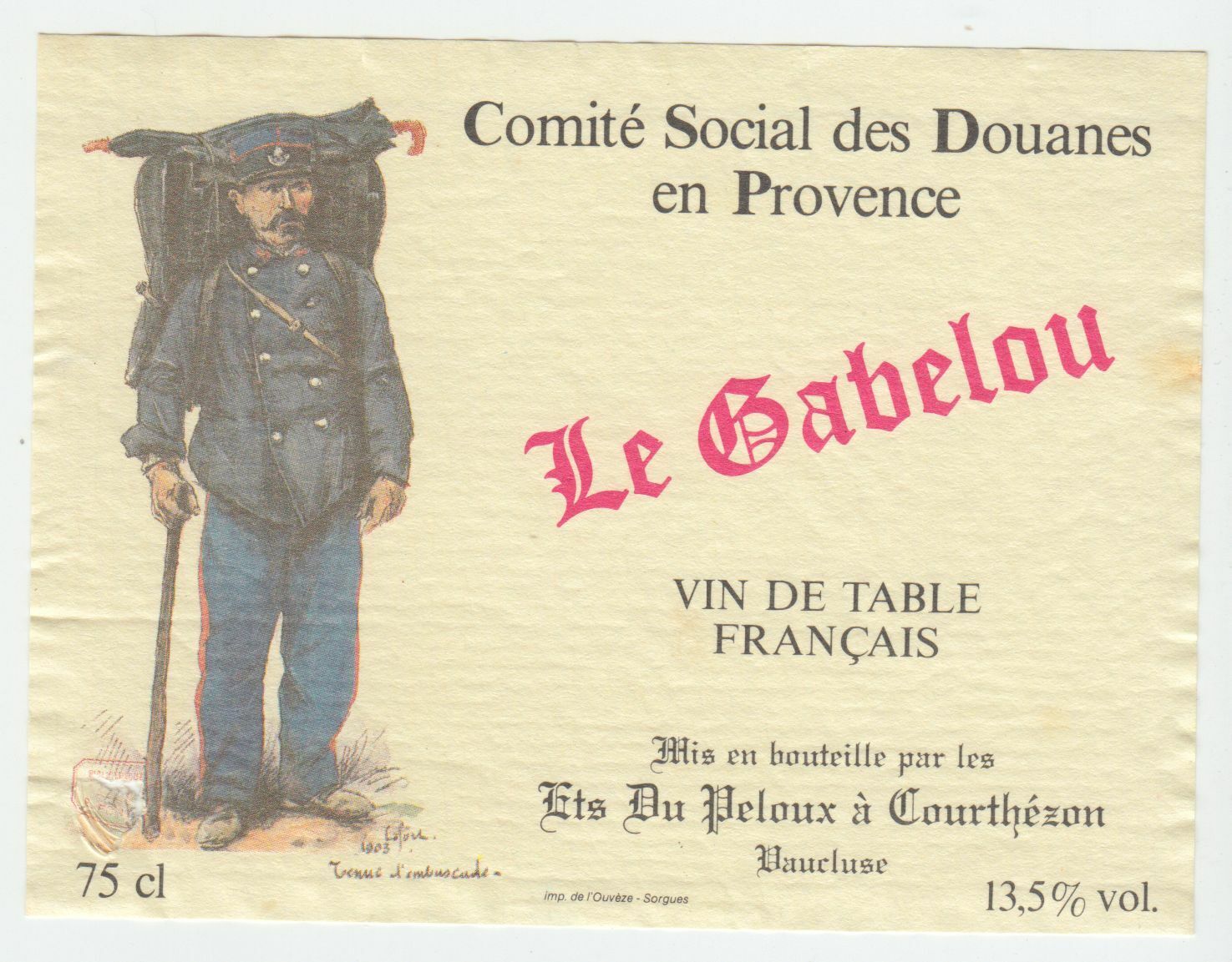 ETIQUETTE DE VIN COMITE SOCIAL DES DOUANES EN PROVENCE LE GABELOU PELOUX 402581823741