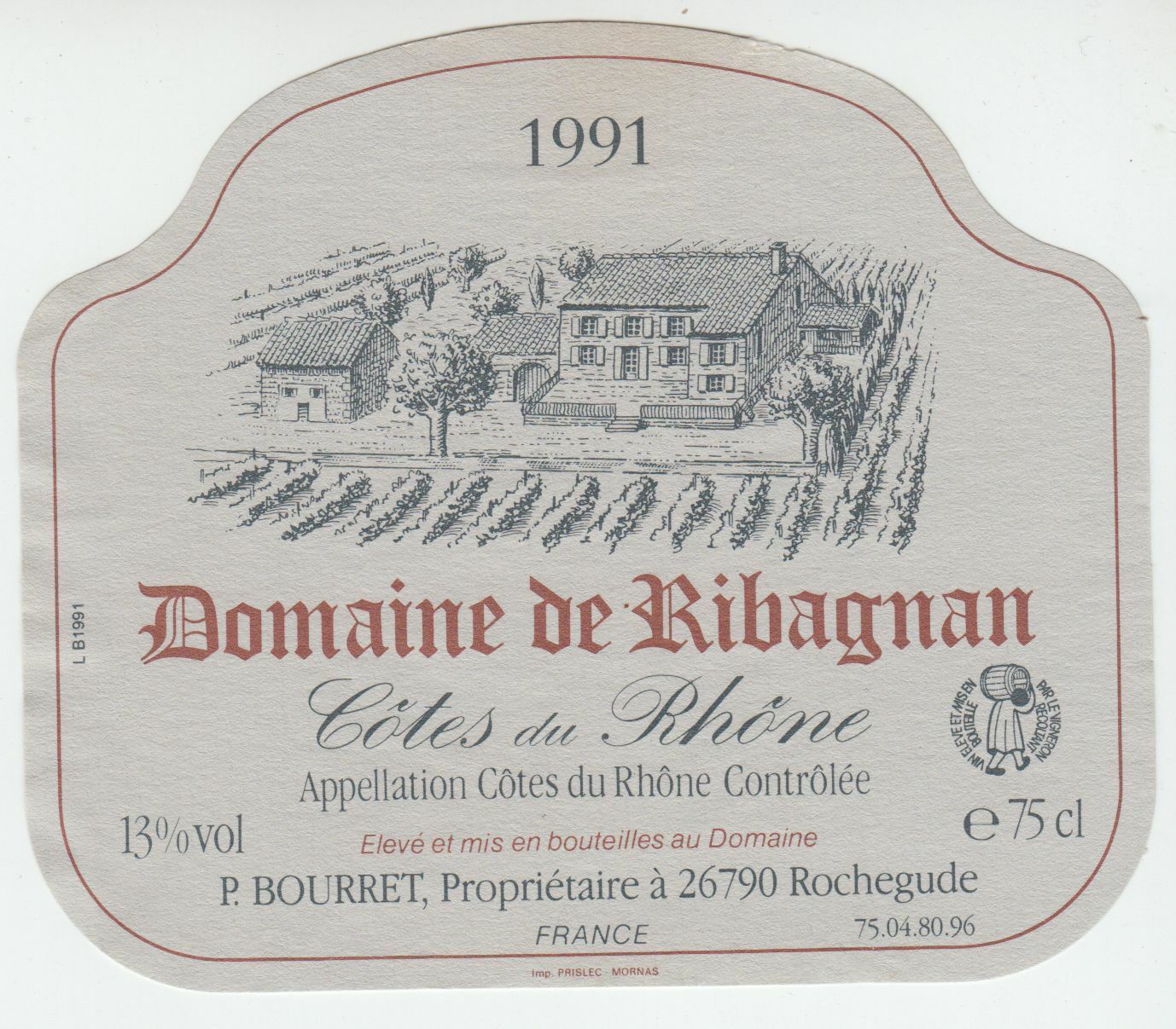 ETIQUETTE DE VIN COTES DU RHONE 1991 DOMAINE DE RIBAGNAN P BOURRET 124461944721