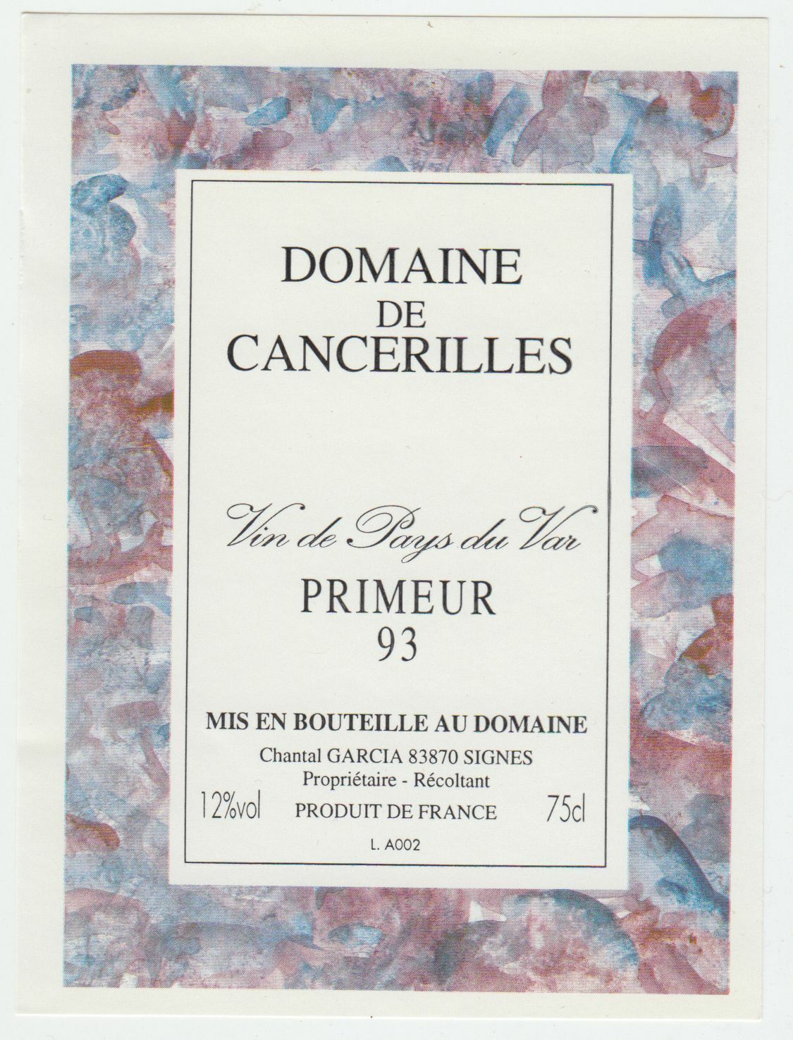 ETIQUETTE DE VIN DE PAYS DU VAR DOMAINE DE CANCERILLES 1993 CHANTAL GARCIA 124569409481