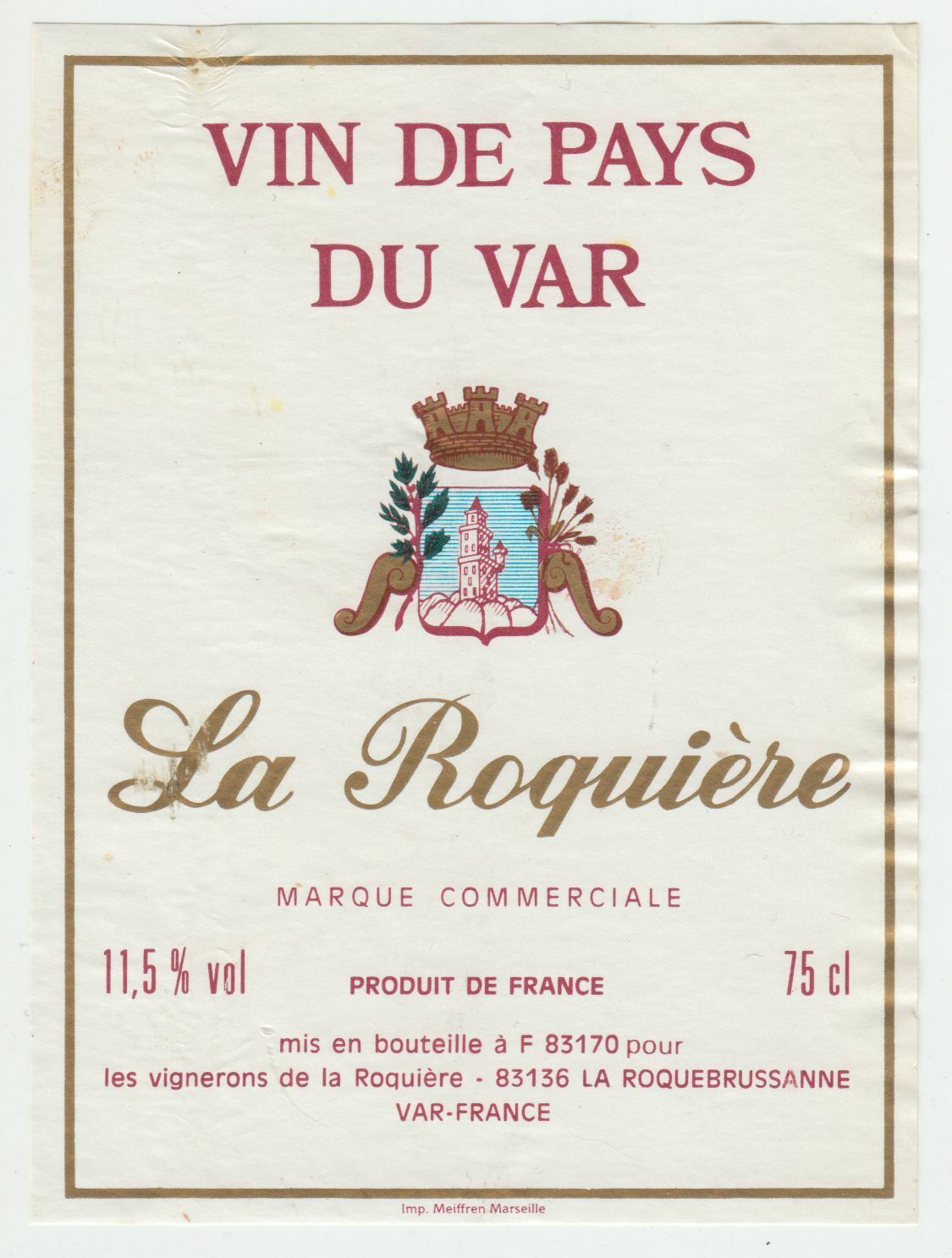 ETIQUETTE DE VIN DE PAYS DU VAR LA ROQUIERE LA ROQUEBRUSSANNE 402687606191