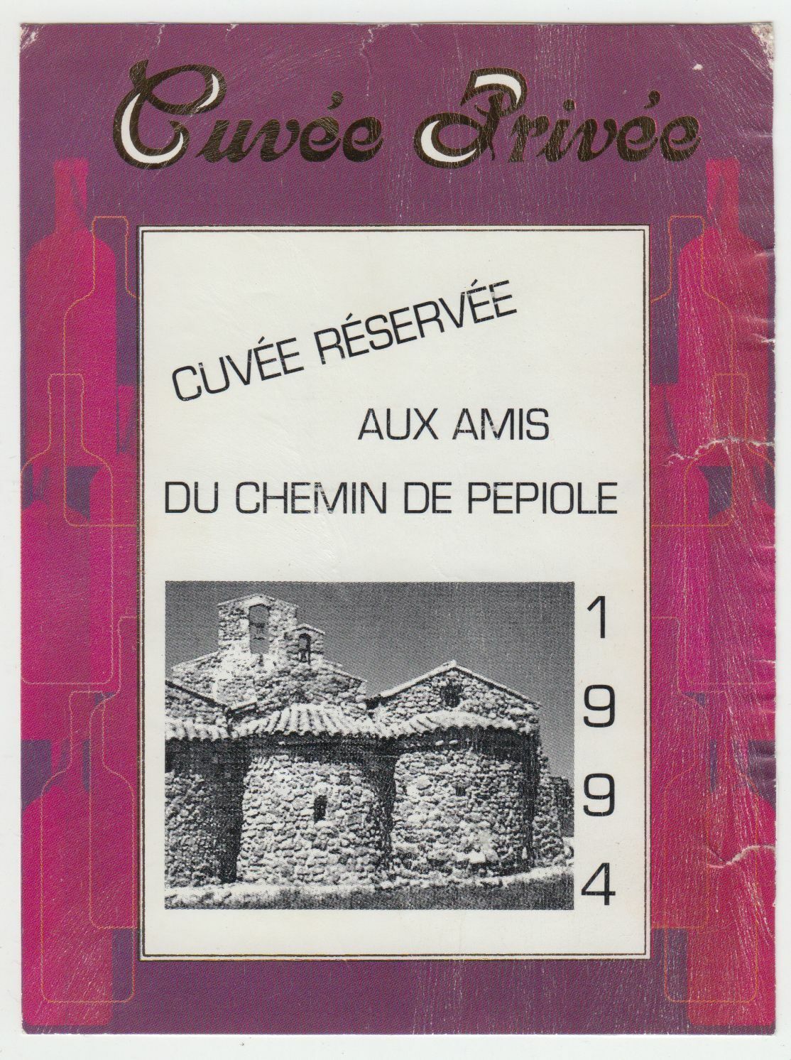 ETIQUETTE DE VIN DU PAYS D OC 1994 CUVEE PRIVEE AUX AMIS DU CHEMIN DE PEPIOLE 402690973551