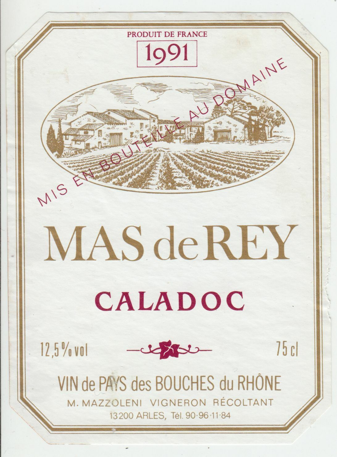 ETIQUETTE DE VIN DE PAYS DES BOUCHES DU RHONE 1991 MAS DE REY CALADOC 402689167292