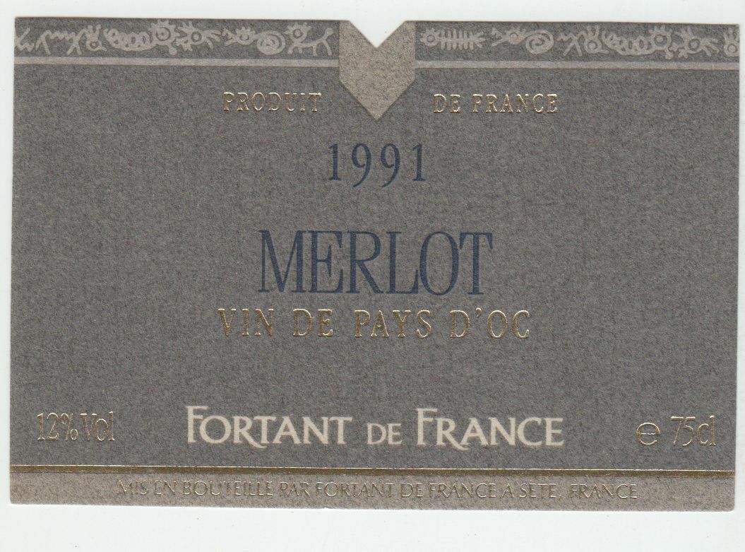 ETIQUETTE DE VIN DU PAYS D OC 1991 MERLOT FORTANT FRANCE 124572490022