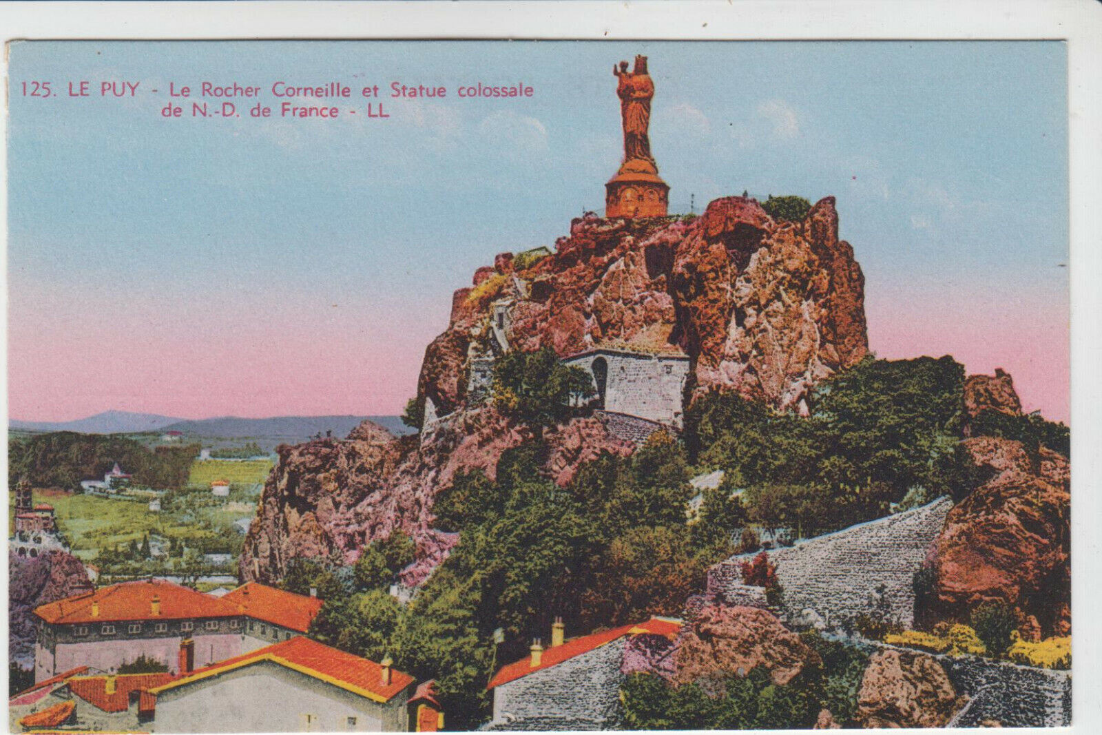 CARTE POSTALE LE PUY LE ROCHER CORNEILLE ET STATUE COLOCCALE DE ND DE FRANCE 401927978343