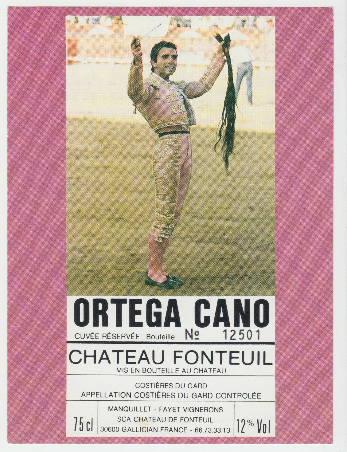 ETIQUETTE DE VIN COSTIERES DU GARD FERIA TOREADOR ORTEGA CANO CHATEAU FONTEUIL 124539262573