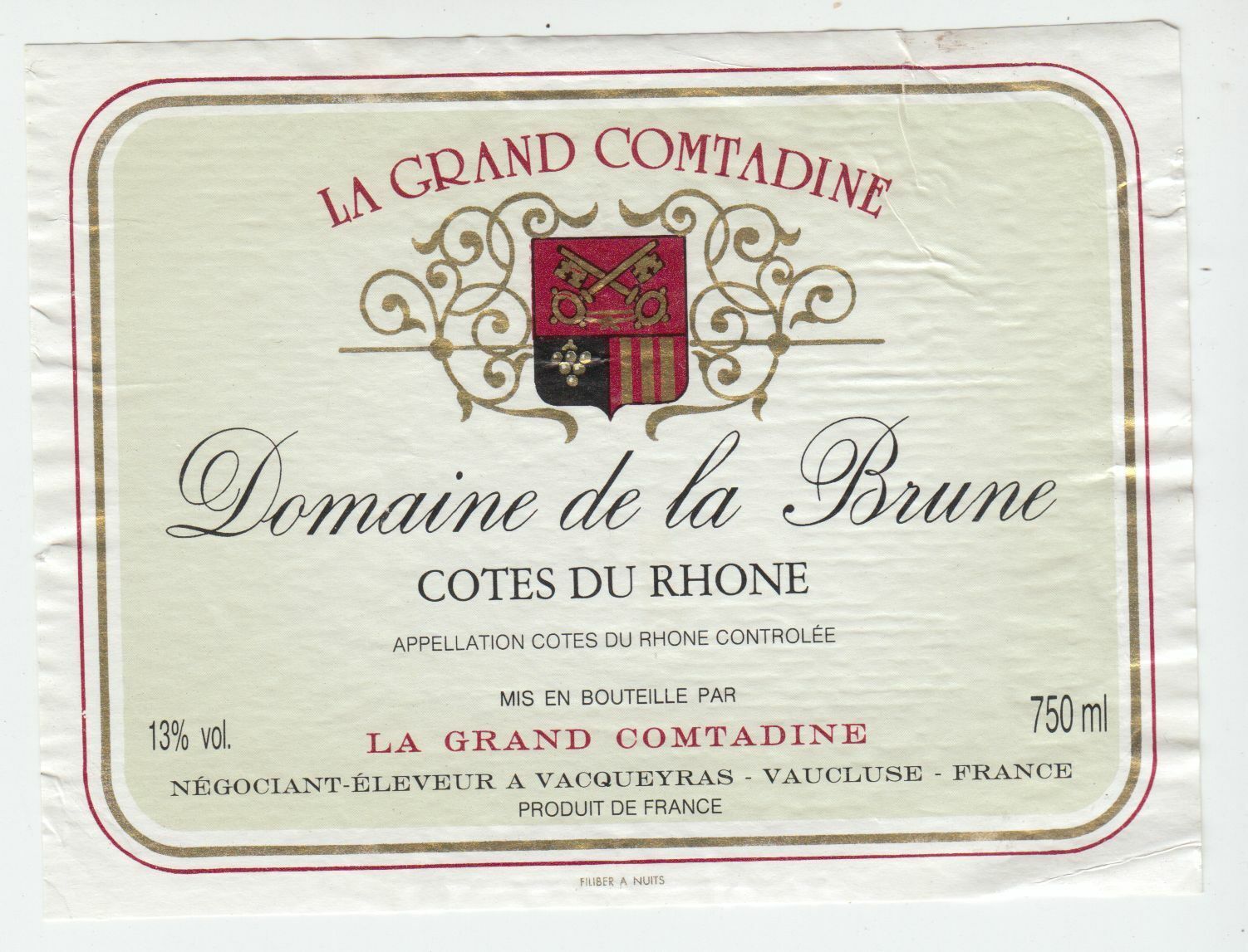 ETIQUETTE DE VIN COTES DU RHONE LE GRAND COMTADINE DOMAINE DE LA BRUNE 124461944653