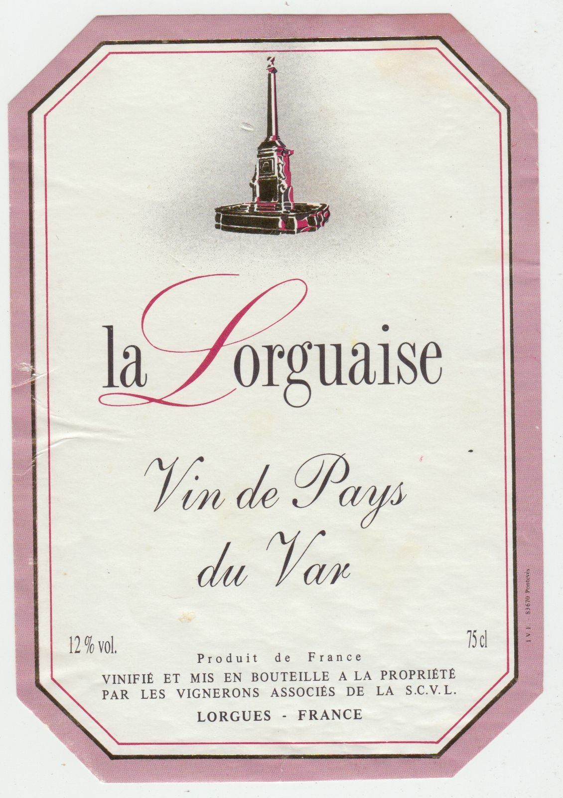 ETIQUETTE DE VIN DE PAYS DU VAR LA LORGUAISE LORGUES 124569409523