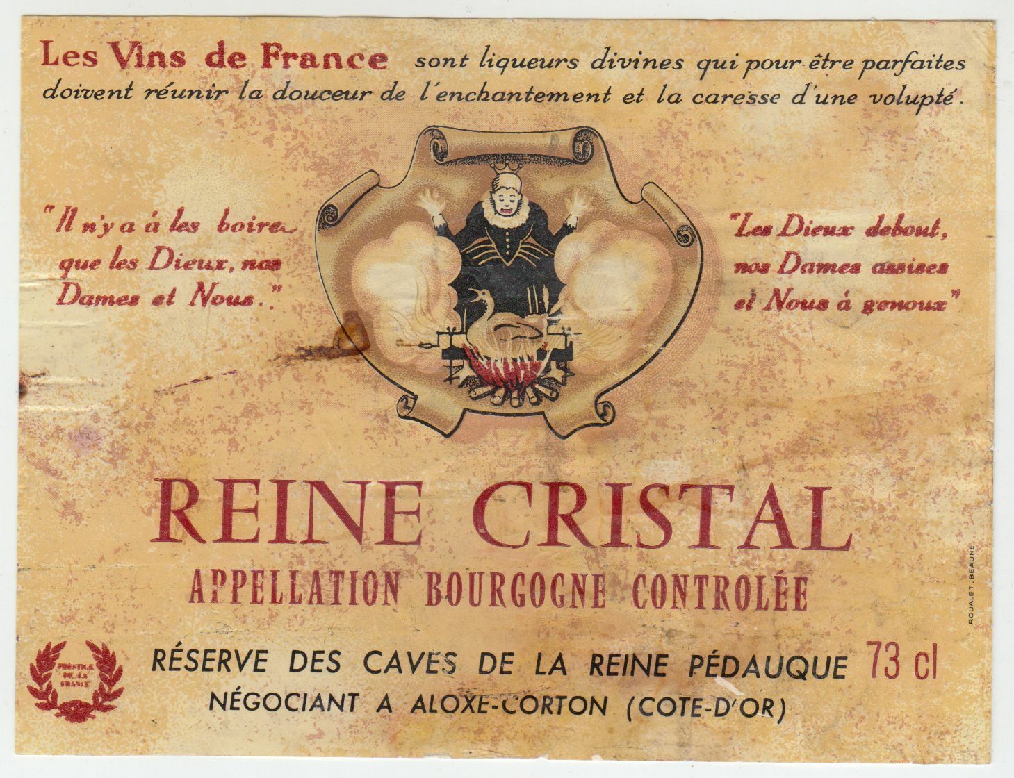 ETIQUETTE DE VIN BOURGOGNE REINE CRISTAL REINE PEDAUQUE 124555697074