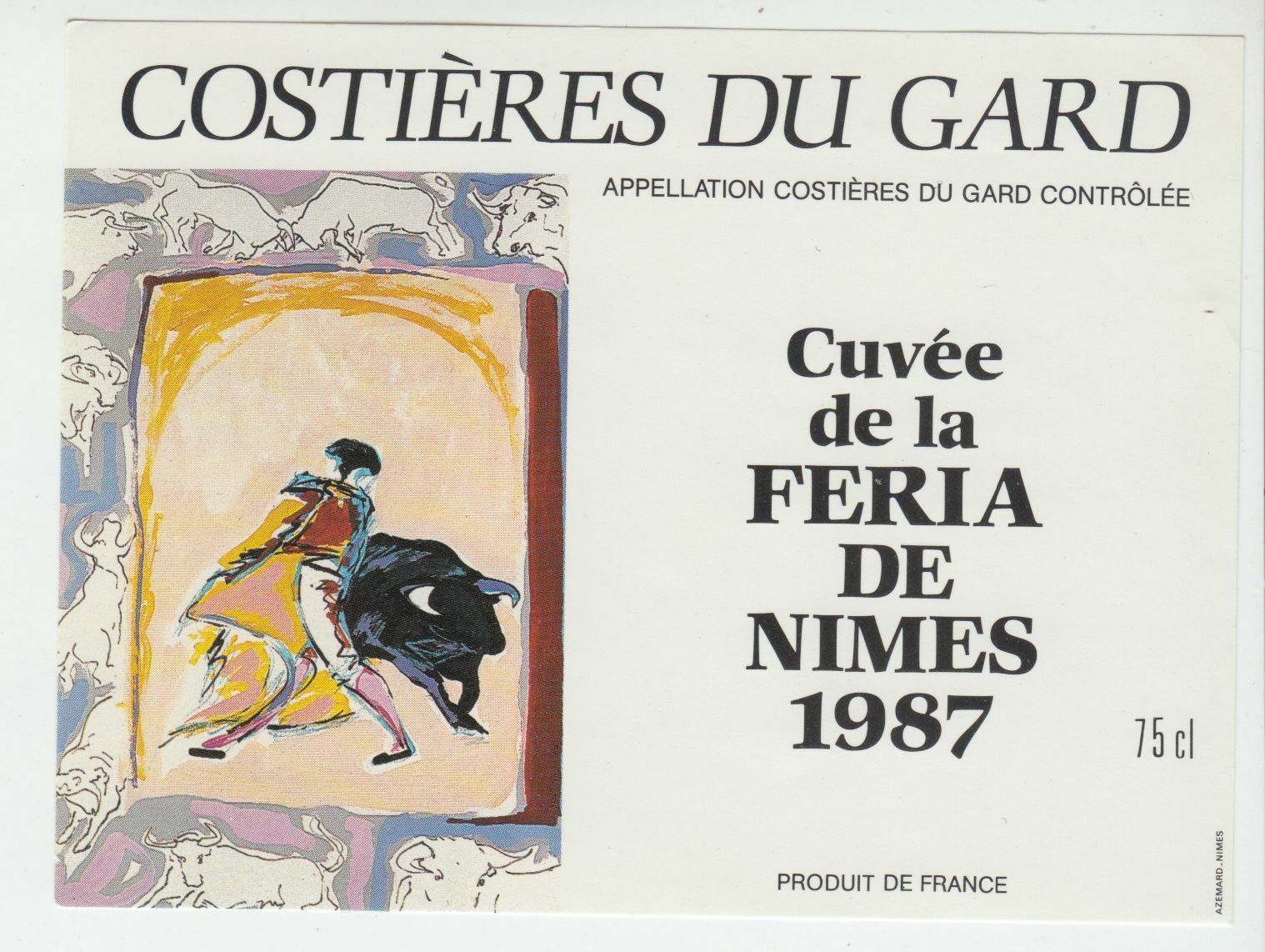 ETIQUETTE DE VIN COSTIERES DU GARD FERIA DE NIMES 1987 402654737164