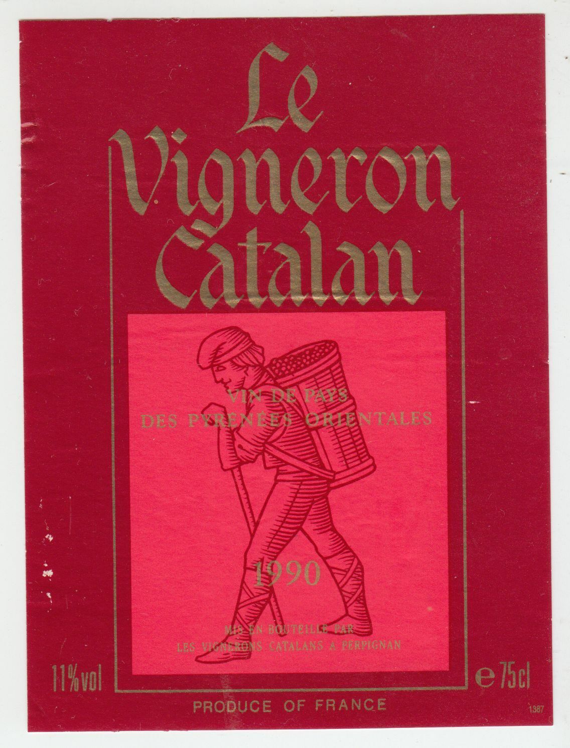 ETIQUETTE DE VIN DES PYRENEES ORIENTALES 1990 LE VIGNERON CATALAN 124572490084