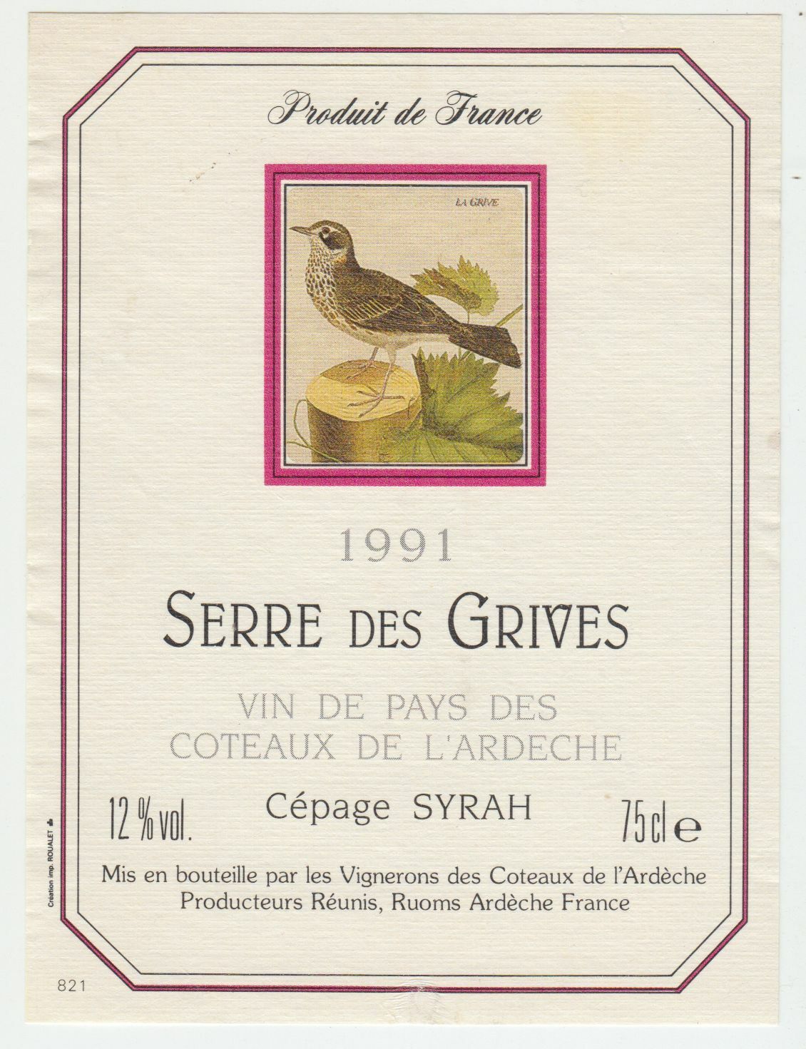 ETIQUETTE DE VIN DU PAYS DES COTEAUX DE L ARDECHE 1991 SERRE DES GRIVES SYRAH 124576538624