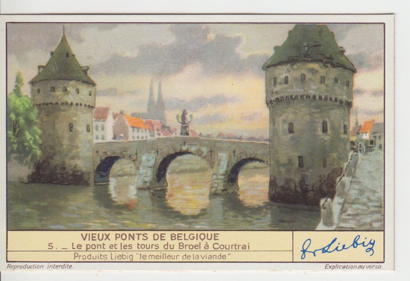 CHROMO LIEBIG VIEUX PONTS DE BELGIQUE LE PONT ET LES TOURS DU BROEL A COURTRAI 123176619045