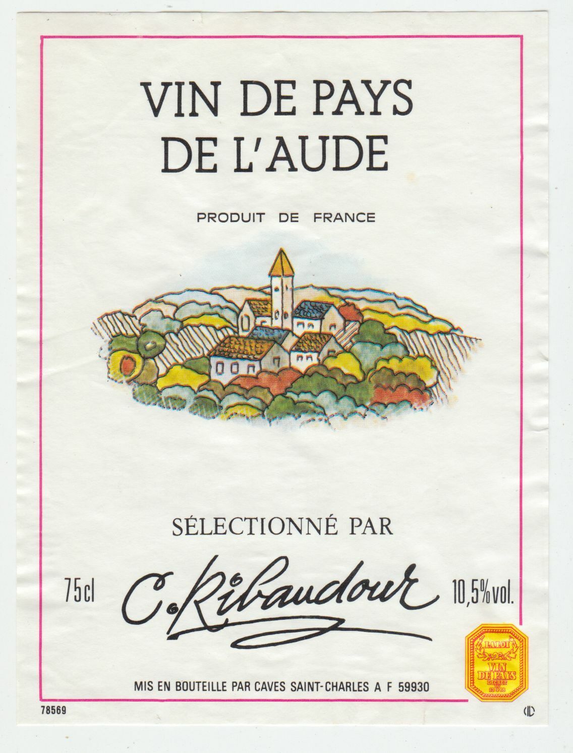 ETIQUETTE DE VIN DE PAYS DE L AUDE C RIBAUDOUR 124572490055