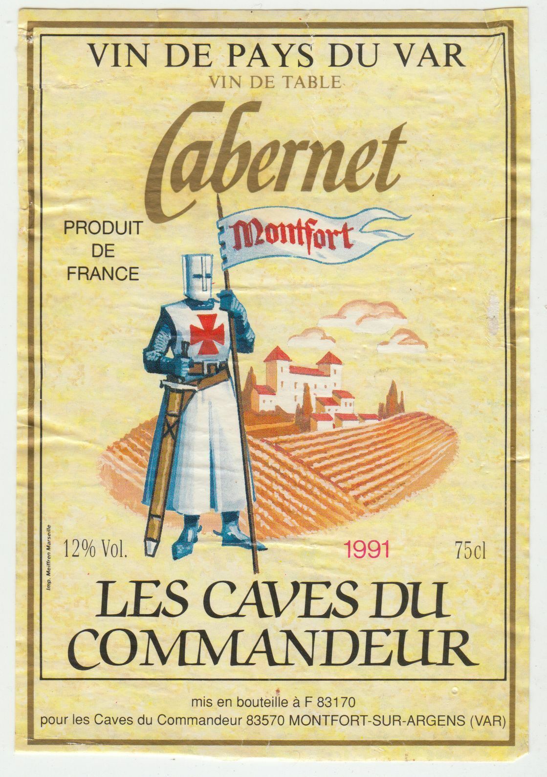 ETIQUETTE DE VIN DE PAYS DU VAR CABERNET MONTFORT LES CAVES DU COMMANDEUR 1991 124569409495