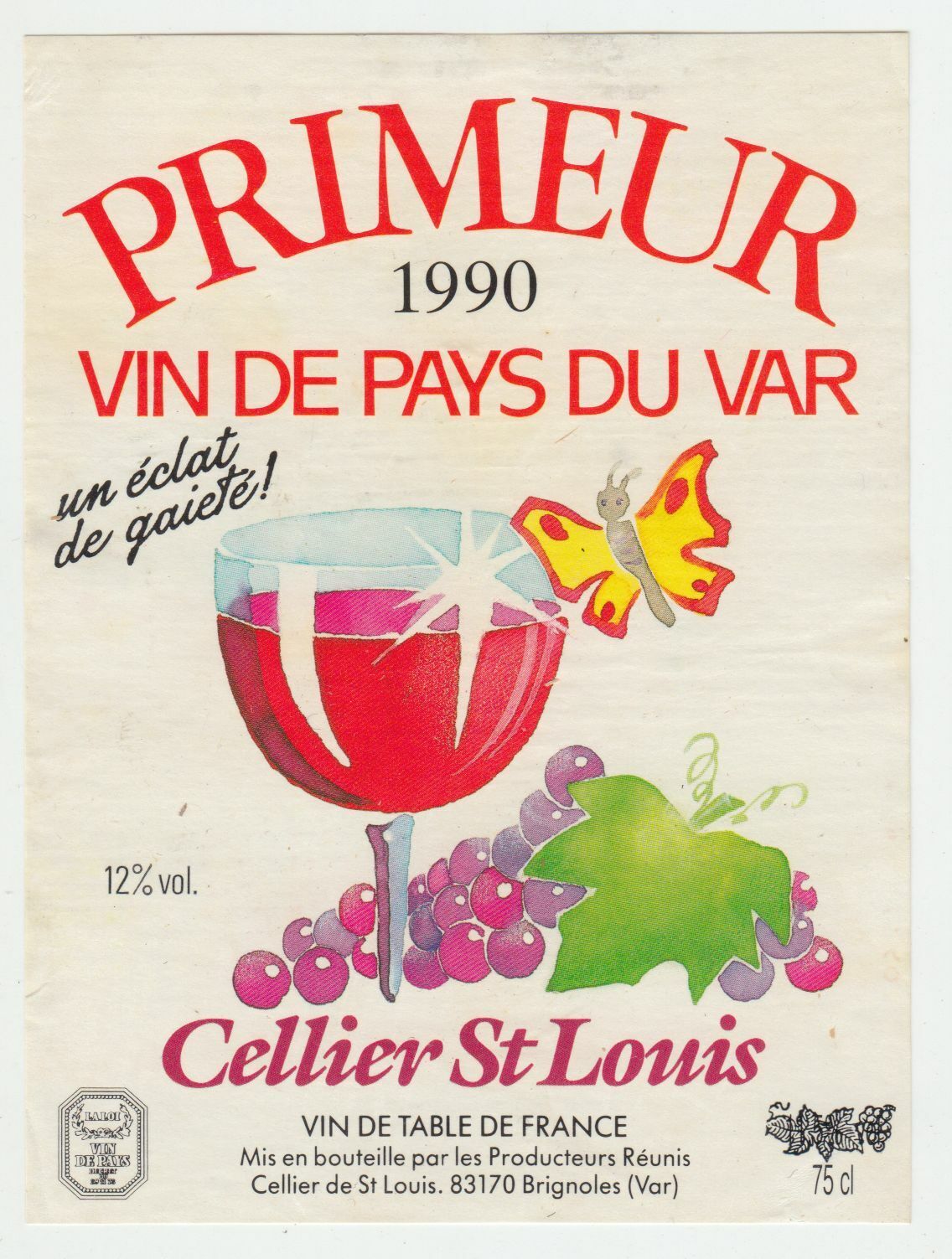 ETIQUETTE DE VIN DE PAYS DU VAR PRIMEUR CELLIER ST LOUIS 1990 124569409515