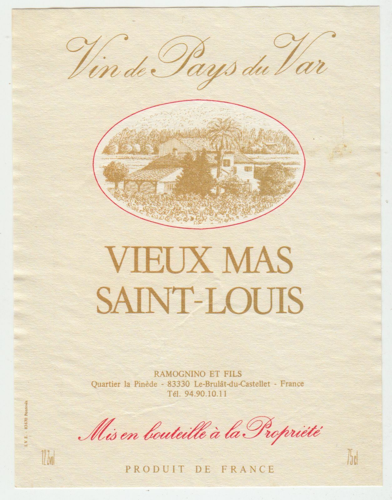 ETIQUETTE DE VIN DE PAYS DU VAR VIEUX MAS SAINT LOUIS RAMOGNINO LE BRULAT 402687606195