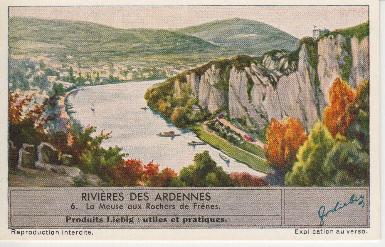 CHROMO LIEBIG RIVIERES DES ARDENNES LA MEUSE AUX ROCHERS DE FRENES 121468642676