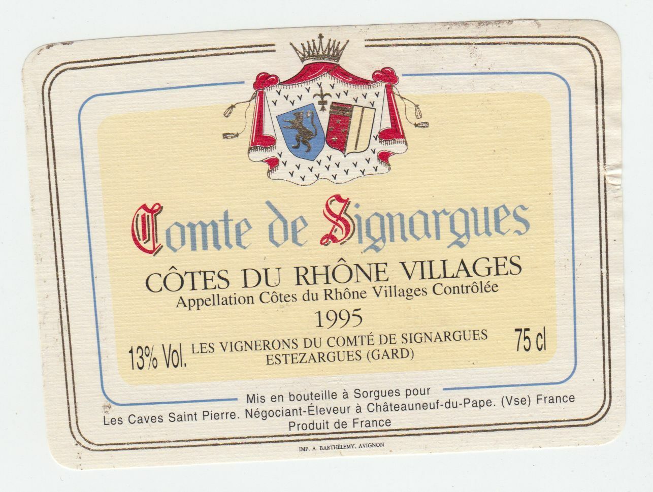 ETIQUETTE DE VIN BONS COTES DU RHONE VILLAGE 95 COMTE DE SIGNARGUES ESTEZARGUES 124461947806