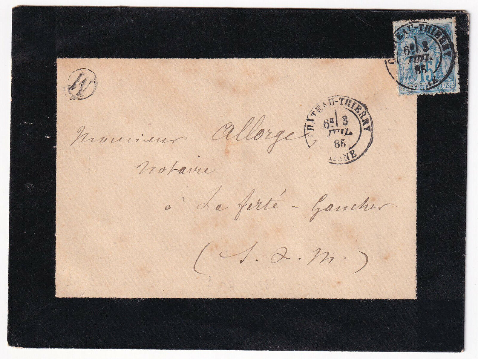 LETTRE CHATEAU THIERRY LA FERTE GAUCHER 1885 NOTAIRE CONVOYEUR CACHET M 403243209147