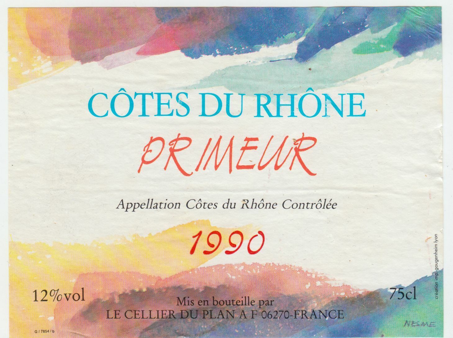 ETIQUETTE DE VIN BONS COTES DU RHONE PRIMEUR 1990 CELLIER DU PLAN 124461947788