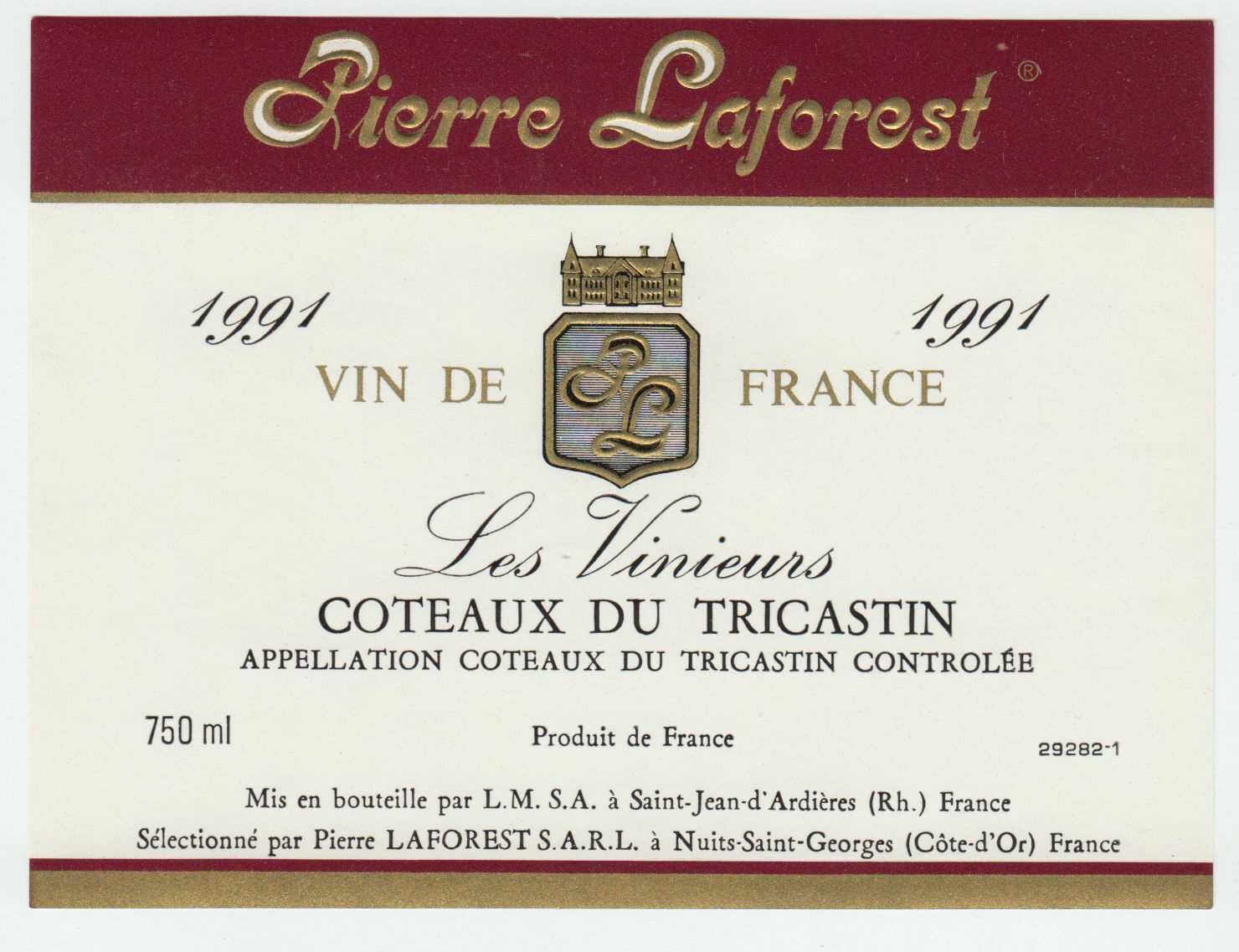 ETIQUETTE DE VIN COTEAUX DU TRICASTIN 1991 PIERRE LAFOREST LES VINIEURS 402581825568