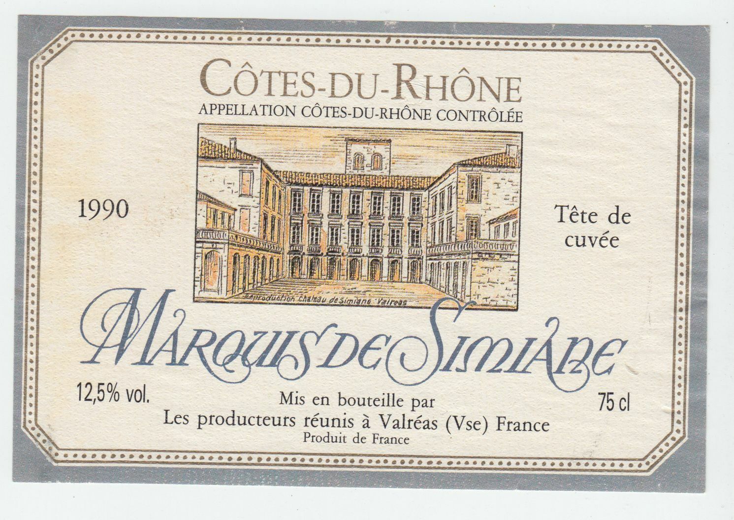 ETIQUETTE DE VIN COTES DU RHONE 1990 MARQUIS DE SIMIANE VALREAS 124461940538