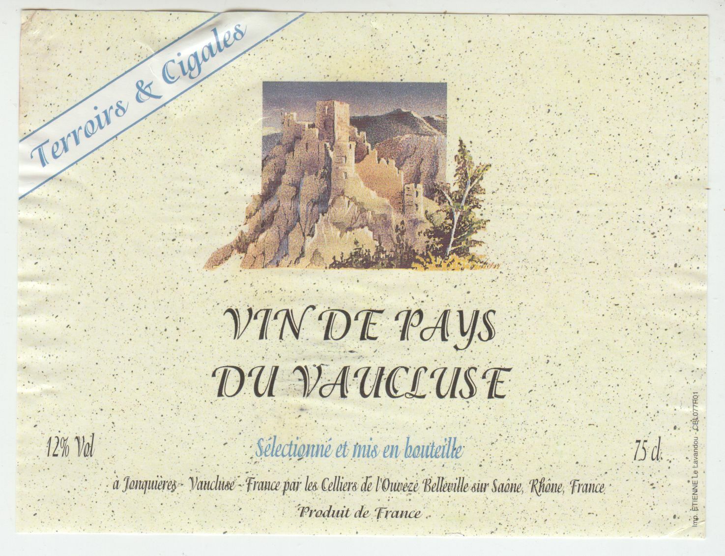 ETIQUETTE DE VIN DE PAYS DE VAUCLUSE TERROIRS ET CIGALES 402689167278