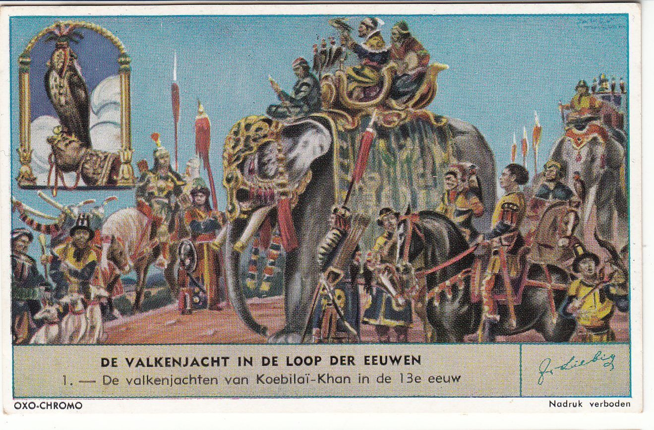 CHROMO LIEBIG DE VALKENJACHT IN DE LOOP DER EEUWEN VALKENJACHTEN VAN KOEBILAI 121905432649