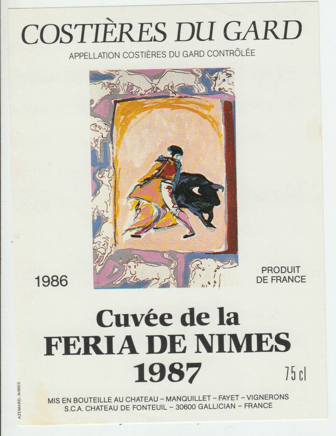 ETIQUETTE DE VIN COSTIERES DU GARD 1986 CUVEE DE LA FERIA DE NIMES 1987 402654737169